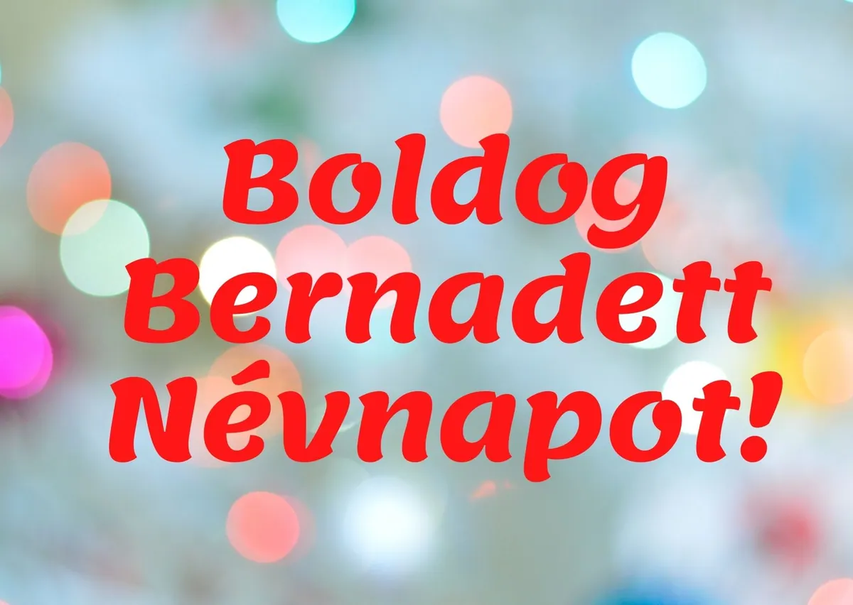 Bernadett névnapi képeslap (1. lap)